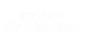 Review Prologue Go Wayback